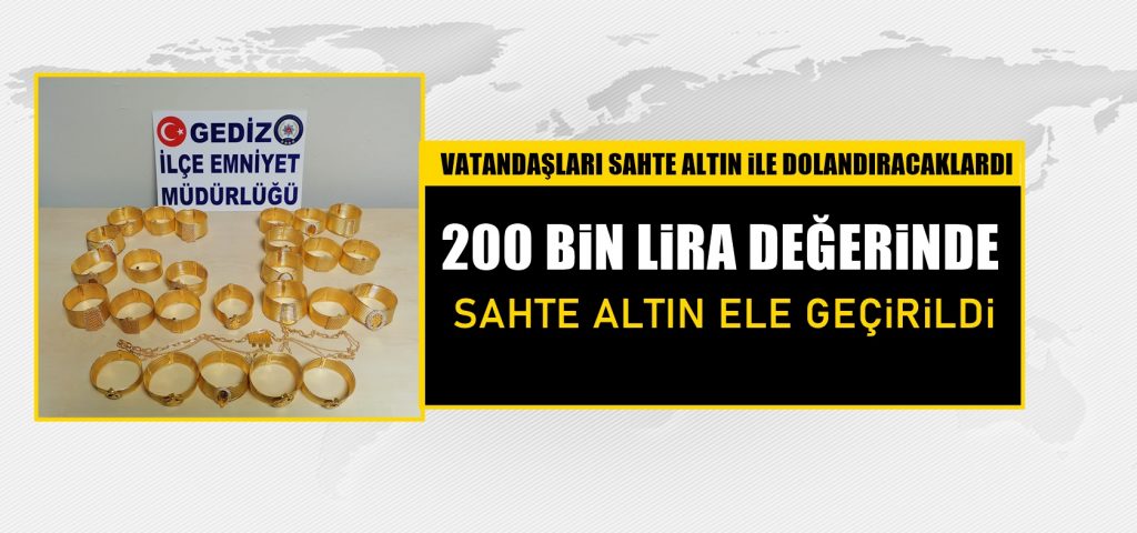 SAHTE ALTINLAR PİYASAYA SÜRÜLMEDEN YAKALANDI