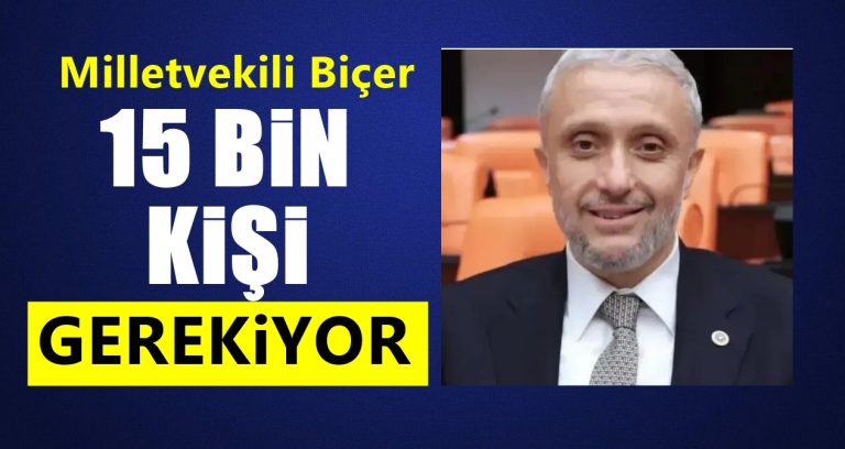 VEKİL İÇİN 15 BİN KİŞİ GEREKİYOR